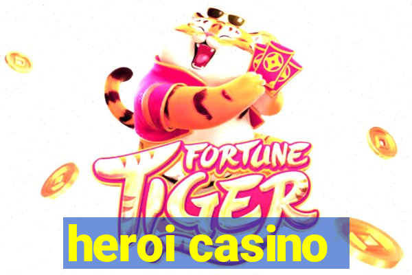 heroi casino